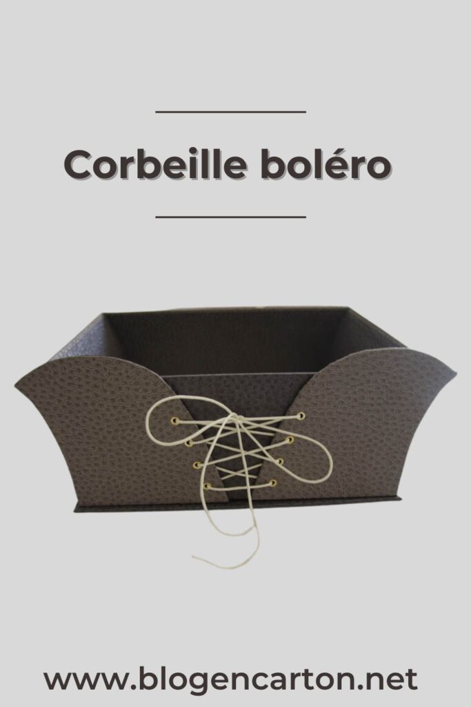 Corbeille Bolero cartonnage